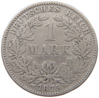 KAISERREICH MARK 1875 H  #a003 0275 - 1 Mark