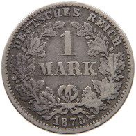 KAISERREICH MARK 1875 G  #c037 0343 - 1 Mark