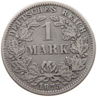 KAISERREICH MARK 1875 E  #c070 0259 - 1 Mark