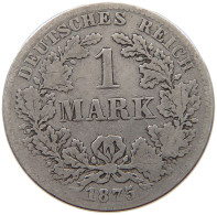 KAISERREICH MARK 1875 B  #a081 0439 - 1 Mark