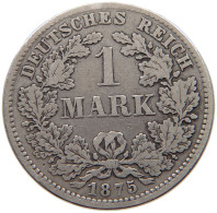 KAISERREICH MARK 1875 D  #a081 0493 - 1 Mark