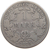 KAISERREICH MARK 1875 A  #a081 0525 - 1 Mark