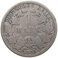 KAISERREICH MARK 1875 A  #a073 0601 - 1 Mark