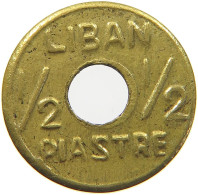 LEBANON 1/2 PIASTRE  DOUBLE STRUCK REVERSE #c023 0299 - Liban