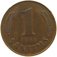 LATVIA SANTIMS 1939  #c065 0069 - Lettonie