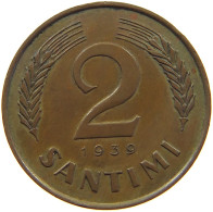 LATVIA 2 SANTIMI 1939  #t142 0259 - Lettonie