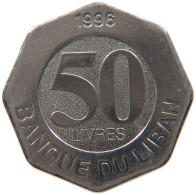 LEBANON 50 LIVRES 1996  #s066 0139 - Líbano