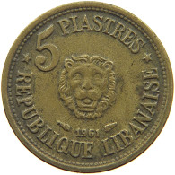 LEBANON 5 PIASTRES 1961  #a080 0761 - Lebanon