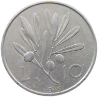 ITALY 10 LIRE 1949  #s074 0009 - 10 Lire