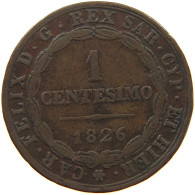ITALY STATES SARDINIA CENTESIMO 1826 Carlo Felice 1821-1831 #s001 0163 - Italian Piedmont-Sardinia-Savoie