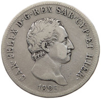 ITALY STATES SARDINIA 5 LIRE 1825 L Carlo Felice 1821-1831 #t061 0529 - Italian Piedmont-Sardinia-Savoie