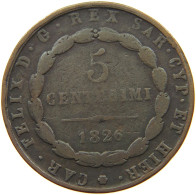 ITALY STATES SARDINIA 5 CENTESIMI 1826 Carlo Felice 1821-1831 #a062 0393 - Piemont-Sardinien-It. Savoyen