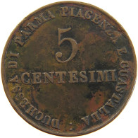 ITALY STATES PARMA 5 CENTESIMI 1830 Maria Luigia, 1815 - 1847 #t016 0241 - Parme