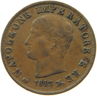 ITALY STATES NAPOLEON I. CENTESIMO 1813 M Napoleon I. (1804-1814, 1815) #t063 0449 - Napoleonic