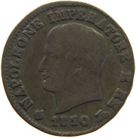 ITALY STATES NAPOLEON I. CENTESIMO 1810/9 M Napoleon I. (1804-1814, 1815) #c016 0535 - Napoleonische