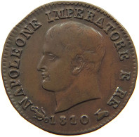 ITALY STATES NAPOLEON I. CENTESIMO 1810 V Napoleon I. (1804-1814, 1815) #t075 0069 - Napoleonic