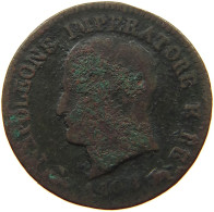 ITALY STATES NAPOLEON I. CENTESIMO 1808 B Napoleon I. (1804-1814, 1815) #t144 0877 - Napoleónicas