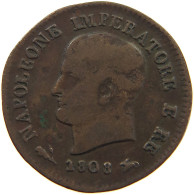 ITALY STATES NAPOLEON I. CENTESIMO 1808 B Napoleon I. (1804-1814, 1815) RARE #t001 0451 - Napoleonische