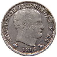 ITALY STATES NAPOLEON I. 5 SOLDI 1814 M Napoleon I. (1804-1814, 1815) OVERSTRUCK DATE #t083 0039 - Napoleontisch