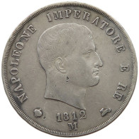 ITALY STATES NAPOLEON I. 5 LIRE 1812 M Napoleon I. (1804-1814, 1815) #t143 0217 - Napoleónicas