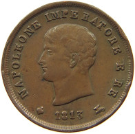 ITALY STATES NAPOLEON I. 3 CENTESIMI 1813 M Napoleon I. (1804-1814, 1815) #t146 0203 - Napoleonische