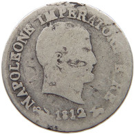 ITALY STATES NAPOLEON I. 10 SOLDI 1812 V Napoleon I. (1804-1814, 1815) #a091 0497 - Napoleónicas