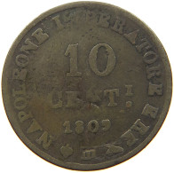 ITALY STATES NAPOLEON I. 10 CENTESIMI 1809 M Napoleon I. (1804-1814, 1815) #a036 0661 - Napoleónicas