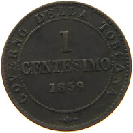 ITALY STATES TUSCANY CENTESIMO 1859  #t146 0463 - Tuscan