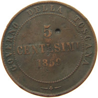 ITALY STATES TUSCANY 5 CENTESIMI 1859 Vittorio Emanuele II. #s077 0431 - Toscane