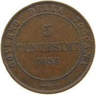 ITALY STATES TUSCANY 5 CENTESIMI 1859  #c046 0117 - Toscane