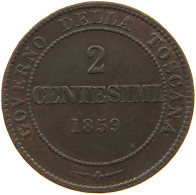 ITALY STATES TUSCANY 2 CENTESIMI 1859  #c006 0235 - Tuscan