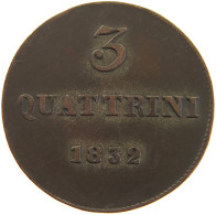 ITALY STATES TUSCANY 3 QUATTRINI 1832 Leopoldo II Di Lorena (1824-1859) #t016 0365 - Tuscan