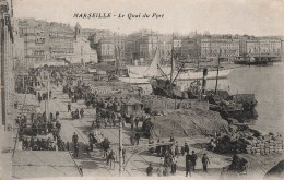 FRANCE - Marseille - Le Quai Du Port - Animé - Carte Postale Ancienne - Ohne Zuordnung