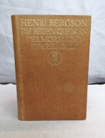 Die Beiden Quellen Der Moral Und Der Religion. - Philosophie