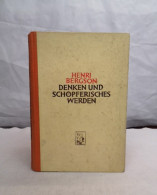 Denken Und Schöpferisches Werden. Aufsätze Und Vorträge. - Filosofie