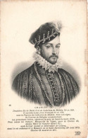 CELEBRITE - Charles IX - Fils De Henri II Et De Catherine De Mediis, Né En 1550 - Carte Postale Ancienne - Historische Persönlichkeiten