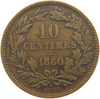 LUXEMBOURG 10 CENTIMES 1860 Willem III. 1849-1890 #c009 0075 - Luxembourg