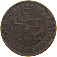 MUSCAT AND OMAN 1/4 ANNA 1315  #c061 0281 - Oman