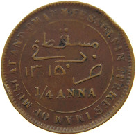 MUSCAT AND OMAN 1/4 ANNA 1315  #c061 0251 - Oman