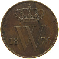 NETHERLANDS CENT 1876 Willem III. 1849-1890 #c074 0287 - 1849-1890: Willem III.