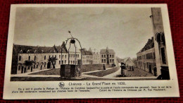 CHIEVRES  -  La Grand Place En 1830 - Chièvres