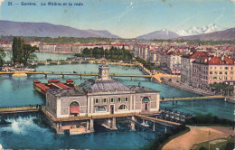 SUISSE - Genève - Le Rhône Et La Rade - Colorisé - Carte Postale Ancienne - Genève