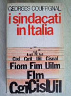 Georges Couffignal I Sindacati In Italia 1980 Appartenuto A Ministro Del Governo Dini CGIL CISL UIL FIOM - Gesellschaft Und Politik