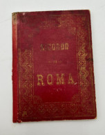 LIVRE - Ricordo Di Roma - Vues Des Monuments De Rome - Colecciones