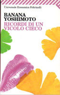 # Banana Yoshimoto - Ricordo Di Un Vicolo Cieco - Economica Feltrinelli - 2008 - Erzählungen, Kurzgeschichten