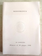 Mediobanca LII Esercizio Bilancio Al 30 Giugno 1998 Appartenuto A Ministro Del Governo Dini - Society, Politics & Economy