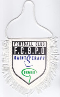 LOIRET FOOTBALL CLUB ST PERAVY ORMES Fanion Du Club FCSPO - Habillement, Souvenirs & Autres