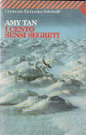 # AMY TAN - I Cento Sensi Segreti - Economica Feltrinelli - 1997 - Tales & Short Stories