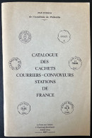 CATALOGUE DES CACHETS COURRIERS CONVOYEURS STATIONS DE FRANCE POTHION LA POSTE AUX LETTRES 1971 - France