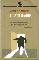 # Amélie Nothomb - Le Catilinarie - GUANDA 2006 - Tales & Short Stories